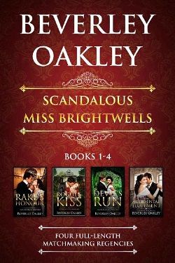 Scandalous Miss Brightwells [Book 1-4] by Beverley Oakley