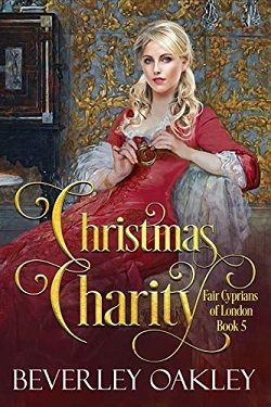 Christmas Charity (Fair Cyprians of London 5) by Beverley Oakley