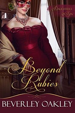 Beyond Rubies (Daughters of Sin 4) by Beverley Oakley