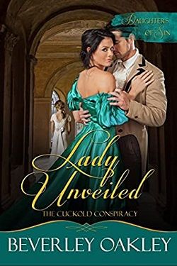 Lady Unveiled (Daughters of Sin 5) by Beverley Oakley