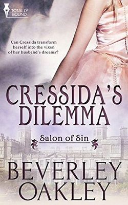 Cressida's Dilemma by Beverley Oakley