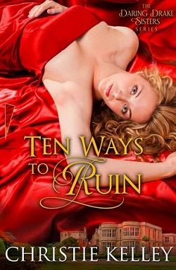 Ten Ways to Ruin by Christie Kelley