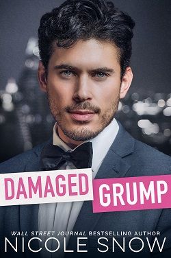 Damaged Grump (Bad Chicago Bosses) by Nicole Snow