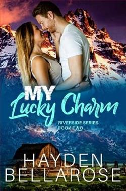 My Lucky Charm by Hayden Bellarose