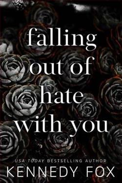 Falling Out of Hate with You by Kennedy Fox