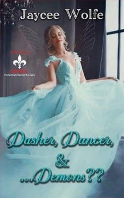 Dasher, Dancer, & Demons? by Jaycee Wolfe