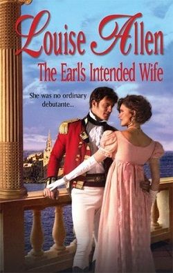 The Earl’s Intended Wife by Louise Allen