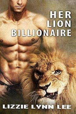 Her Lion Billionaire (Supernatural Billionaire Mates 3) by Lizzie Lynn Lee