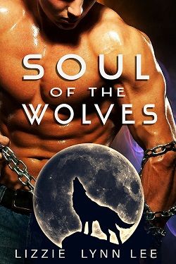 Soul of the Wolves by Lizzie Lynn Lee