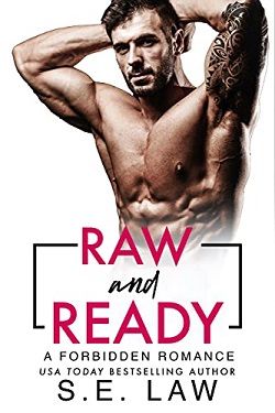 Raw and Ready (Forbidden Fantasies 39) by S.E. Law