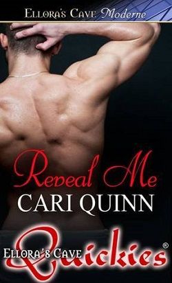 Reveal Me (Unveiled 1) by Cari Quinn