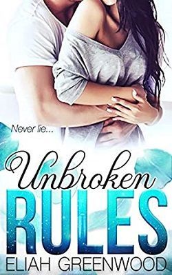Unbroken Rules (Rules 3) by Eliah Greenwood