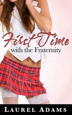 First Time with the Fraternity by Laurel Adams