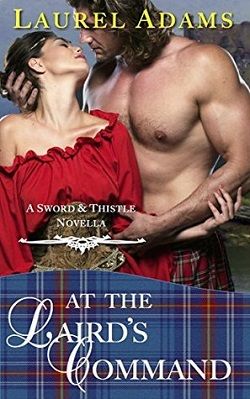 At The Laird's Command (Sword and Thistle 3) by Laurel Adams