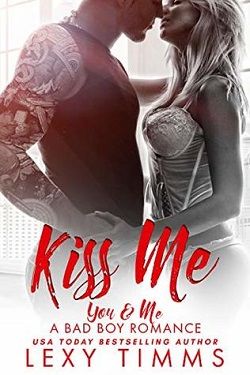 Kiss Me (You & Me 3) by Lexy Timms