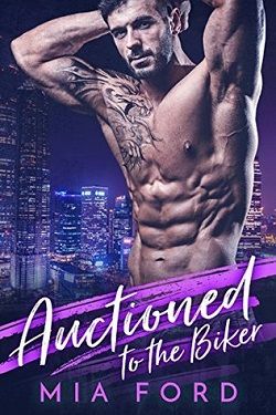Auctioned to the Biker by Mia Ford