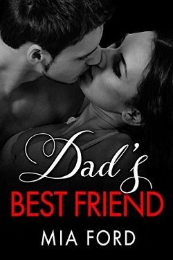 Dad's Best Friend by Mia Ford