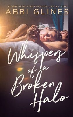 Whispers of a Broken Halo by Abbi Glines