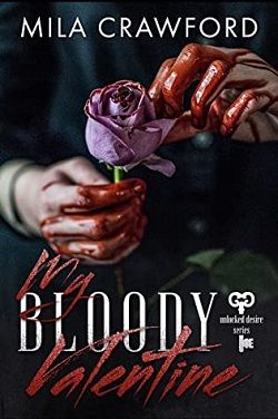 My Bloody Valentine (Unlocked Desire) by Mila Crawford
