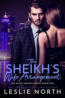 The Sheikh’s Wife Arrangement (The Safar Sheikhs 1) by Leslie North