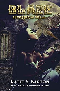 Blaze (Queen's Birds of Prey 2) by Kathi S. Barton