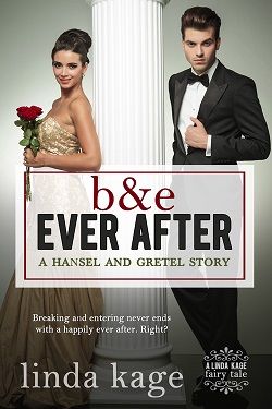 B & E Ever After (Fairy Tale Quartet 3) by Linda Kage