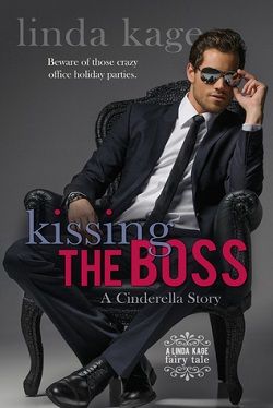 Kissing the Boss (Fairy Tale Quartet 2) by Linda Kage