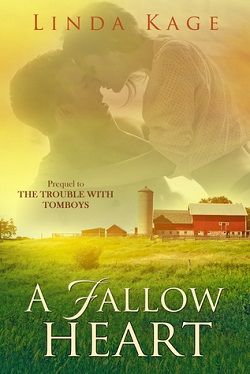 A Fallow Heart (Tommy Creek 2) by Linda Kage