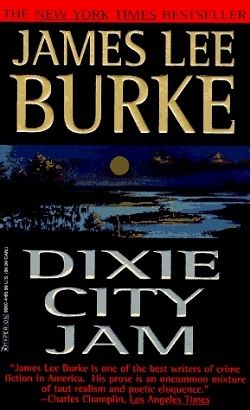 Dixie City Jam (Dave Robicheaux 7) by James Lee Burke