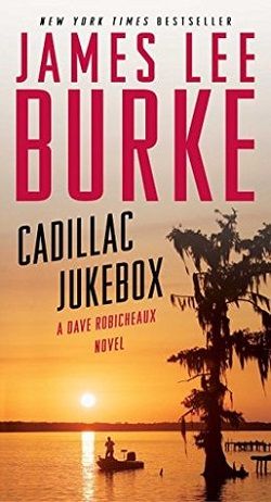 Cadillac Jukebox (Dave Robicheaux 9) by James Lee Burke