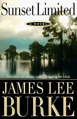 Sunset Limited (Dave Robicheaux 10) by James Lee Burke