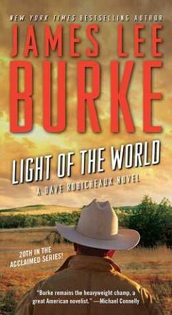 Light of the World (Dave Robicheaux 20) by James Lee Burke