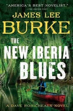The New Iberia Blues (Dave Robicheaux 22) by James Lee Burke