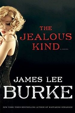 The Jealous Kind (Holland Family Saga 2) by James Lee Burke