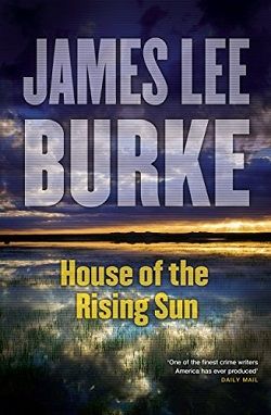 House of the Rising Sun (Hackberry Holland 4) by James Lee Burke