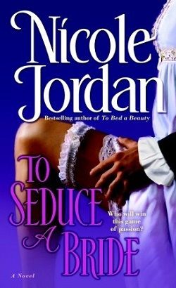 To Seduce a Bride (Courtship Wars 3) by Nicole Jordan