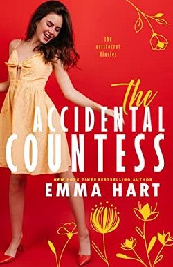 The Accidental Countess (The Aristocrat Diaries 3) by Emma Hart
