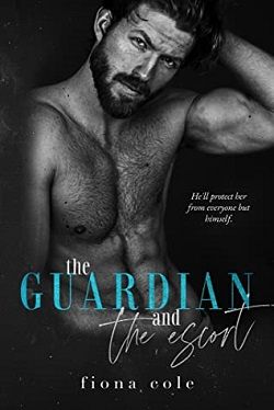 The Guardian and the Escort by Fiona Cole