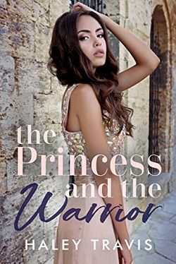 The Princess and The Warrior by Haley Travis