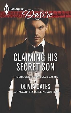Claiming His Secret Son (The Billionaires of Blackcastle 5) by Olivia Gates
