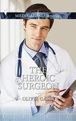 The Heroic Surgeon by Olivia Gates
