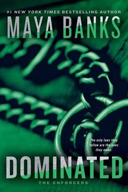 Dominated (The Enforcers 2) by Maya Banks