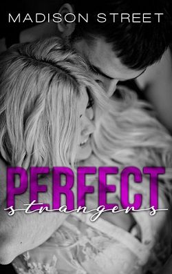 Perfect Strangers by Madison Street