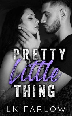Pretty Little Thing (Central Valley U) by L.K. Farlow