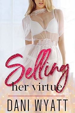 Selling Her Virtue by Dani Wyatt
