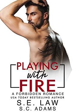 Playing With Fire (Forbidden Fantasies 49) by S.E. Law