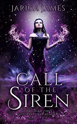Call of the Siren (Obsidian Cove Supernatural Academy) by Jarica James
