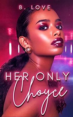 Her Only Choyce by B. Love