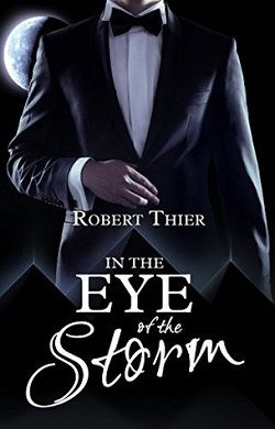 In the Eye of the Storm (Storm and Silence 2) by Robert Thier