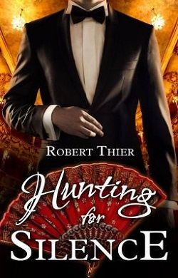 Hunting for Silence (Storm and Silence 5) by Robert Thier